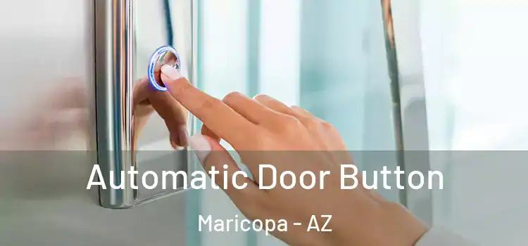Automatic Door Button Maricopa - AZ