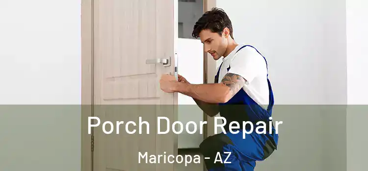  Porch Door Repair Maricopa - AZ